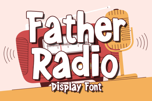 Father Radio: Elevate Your Designs with Playful Typography